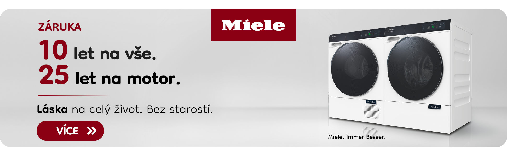 Miele -10 let zaruka na vse, 25 let zaruka na motor