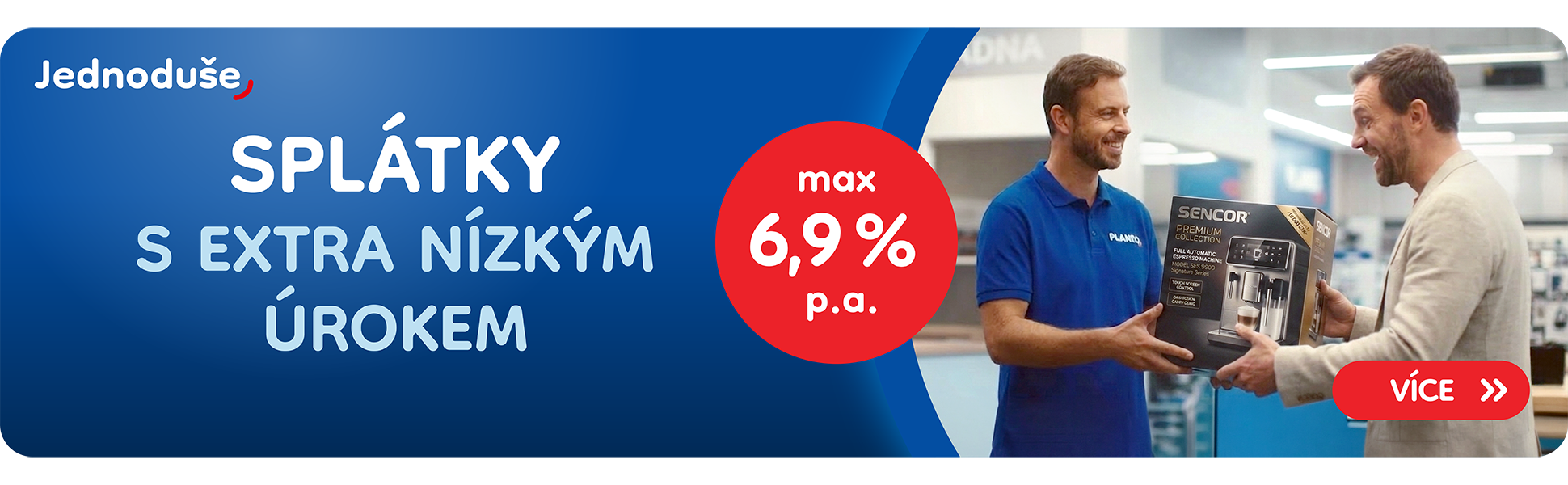 Výhodný úrok 6,9 % na splátky
