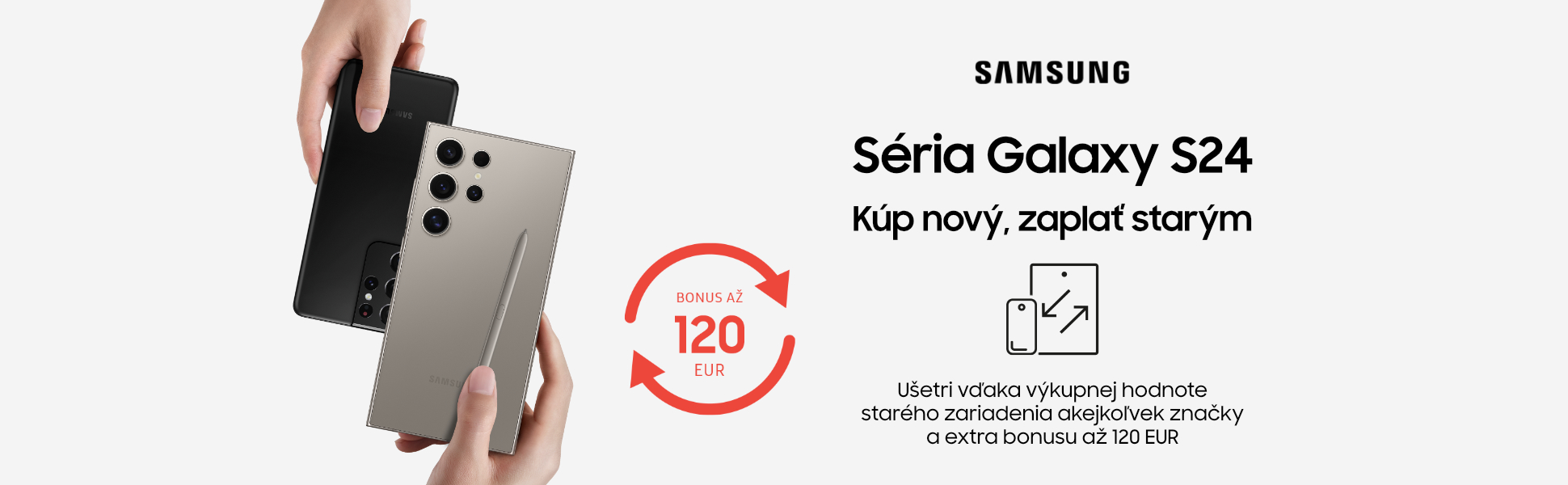 Samsung Galaxy S24, bonus az 120Eur - kategoria